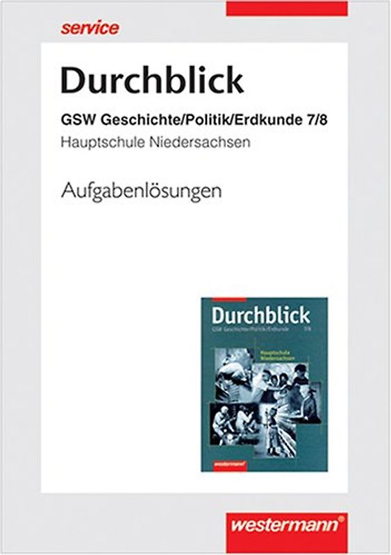 Durchblick. GSW Geschichte /Politik /Erdkunde für Hauptschulen in Niedersachsen