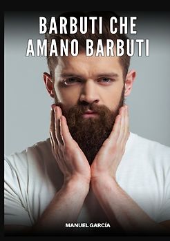 Barbuti che Amano Barbuti