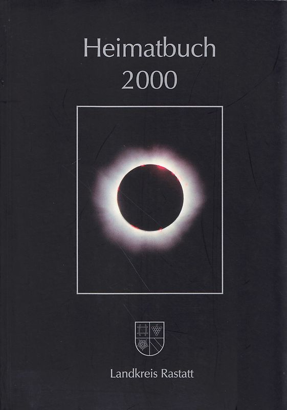 Heimatbuch 2000 - Landkreis Rastatt [Taschenbuch]