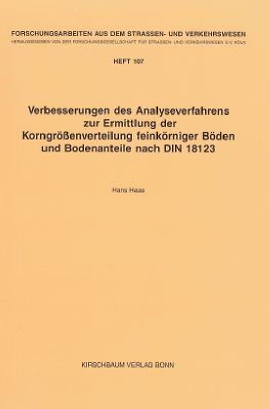 Verbesserungen des Analyseverfahrens zur Ermittlung der Korngrössenverteilung feinkörniger Böden und Bodenanteile nach DIN 18123