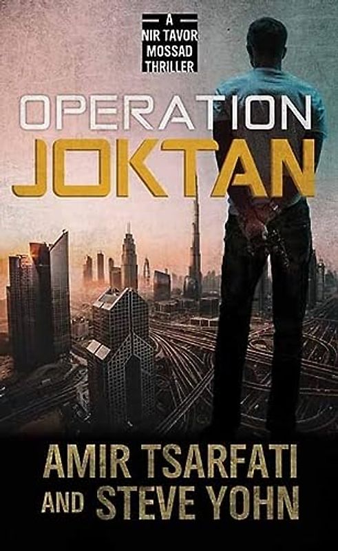 Operation Joktan: A NIR Tavor Mossad Thriller (The Nir Tavor Mossad; Center Point Large Print)