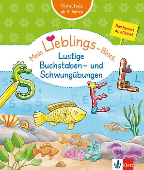 Klett Mein Lieblings-Block: Lustige Buchstaben- und Schwungübungen