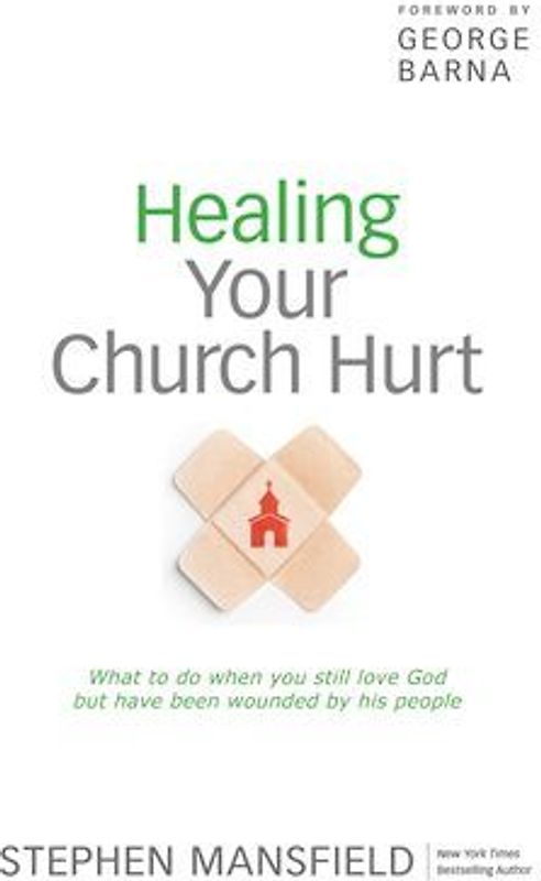 Healing Your Church Hurt