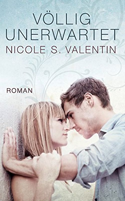 völlig unerwartet