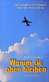 Warum sie oben bleiben