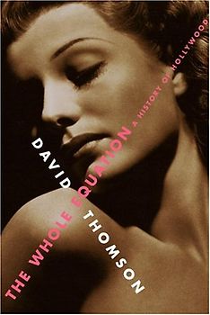 The Whole Equation: A History of Hollywood