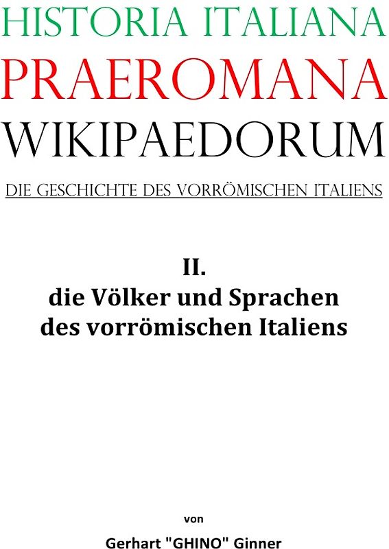 Historia Italiana praeromana Wikipaedorum Die Geschichte des vorrömischen Italiens II.