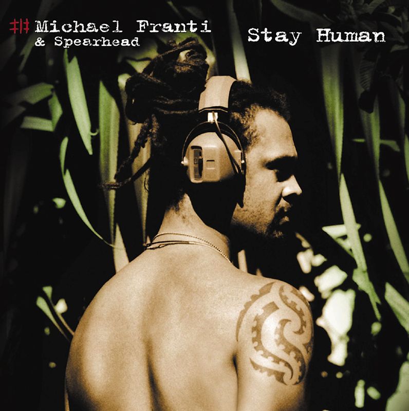 Michael & Spearhead Franti - Stay Human