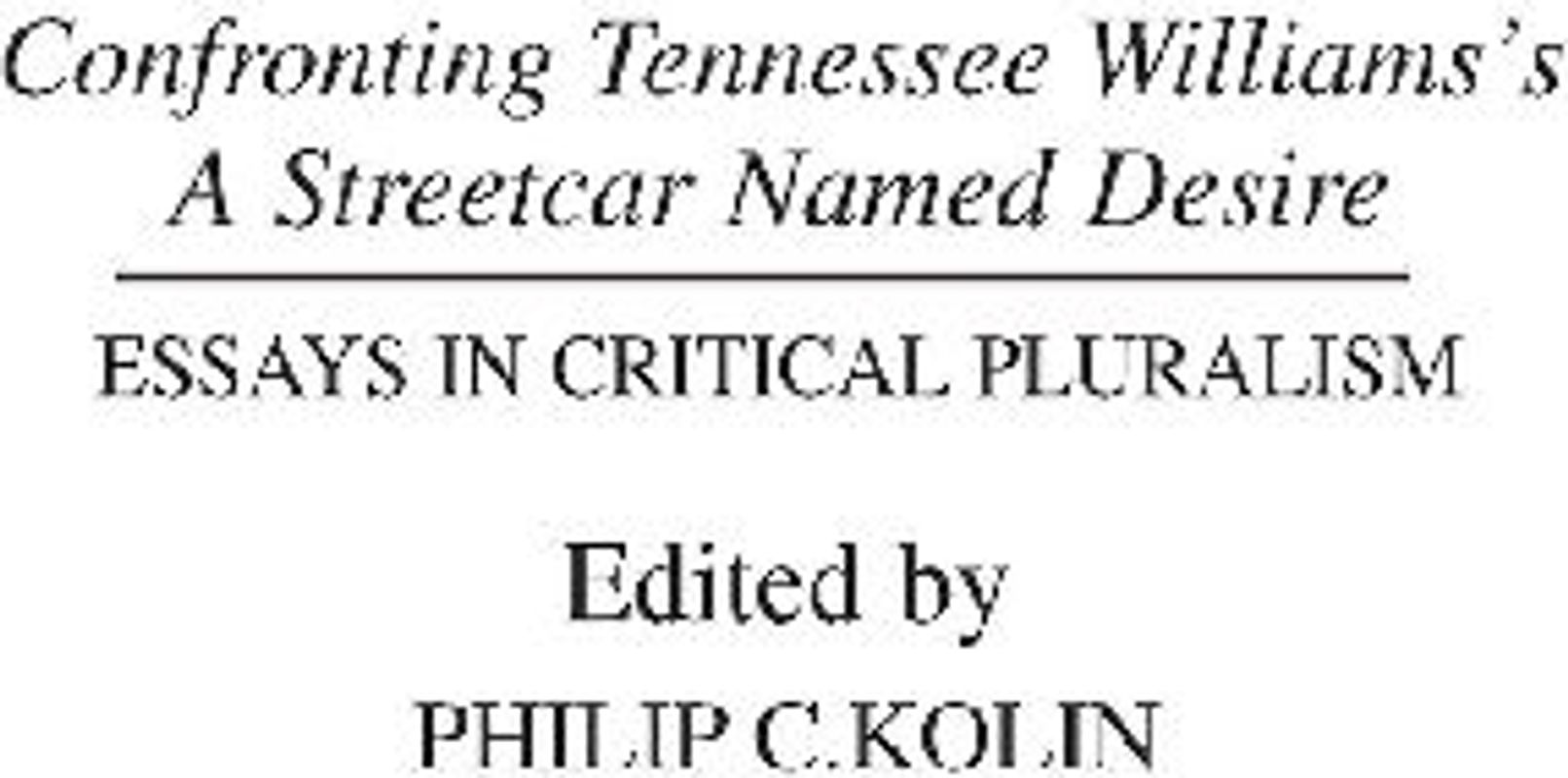 Confronting Tennessee Williams's A Streetcar Named Desire