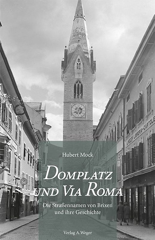 Domplatz und Via Roma