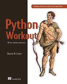 PYTHON WORKOUT: 50 Essential Exercises