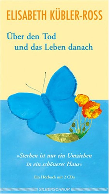 Über den Tod und das Leben danach