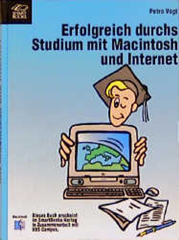 Erfolgreich durchs Studium mit Macintosh und Internet