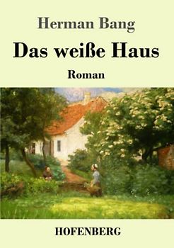 Das weiße Haus: Roman