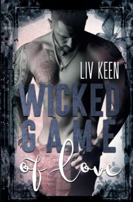 Wicked Game Of Love (Wild Tigers, Band 3)