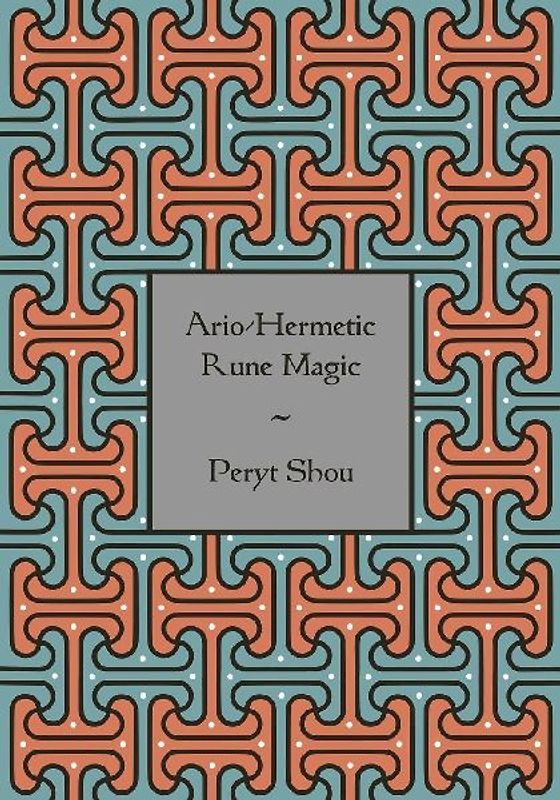Ario-Hermetic Rune Magic