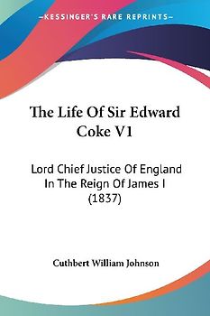 The Life Of Sir Edward Coke V1