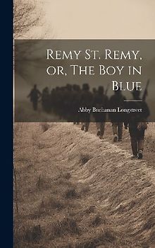 Remy St. Remy, or, The Boy in Blue