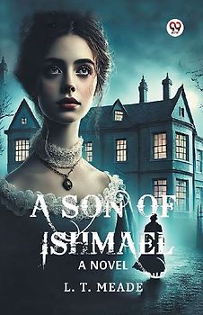 A Son Of Ishmael A Novel