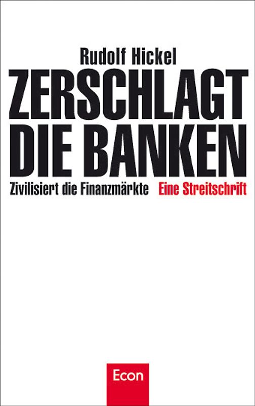 Zerschlagt die Banken