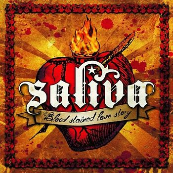 Saliva - Blood Stained Love Story