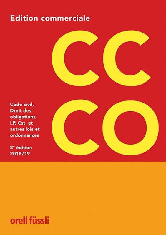 CC/CO Edition commerciale. Code civil, Droit des obligations, LP, Cst. et autres lois et ordonnances