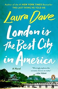 London Is the Best City in America - Laura Dave