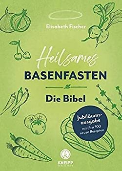 Heilsames Basenfasten – Die Bibel