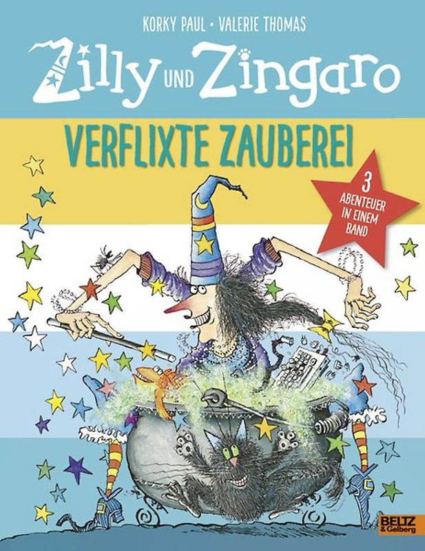 Zilly und Zingaro. Verflixte Zauberei. 3 Abenteuer in einem Band. Vierfarbiges Bilderbuch. Cover mit Glanzfolie.