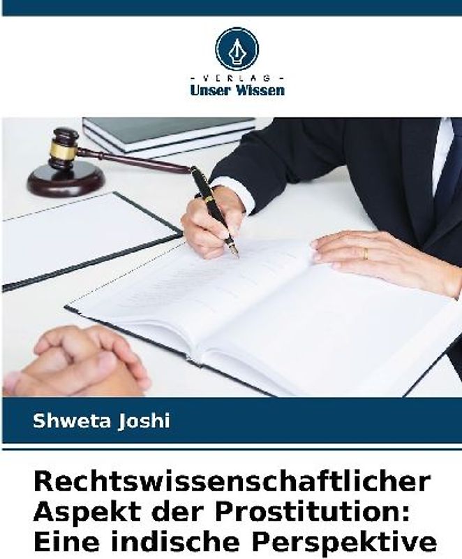 Rechtswissenschaftlicher Aspekt der Prostitution: Eine indische Perspektive