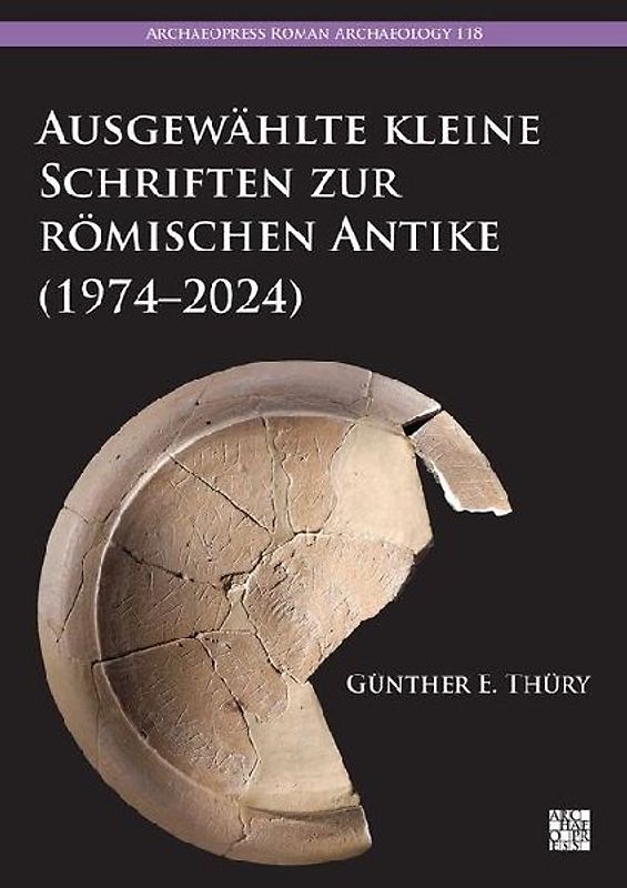 Ausgewahlte kleine Schriften zur romischen Antike (1974-2024)