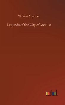 Legends of the City of Mexico