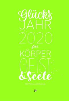 Glücksjahr 2020 für Körper, Geist & Seele