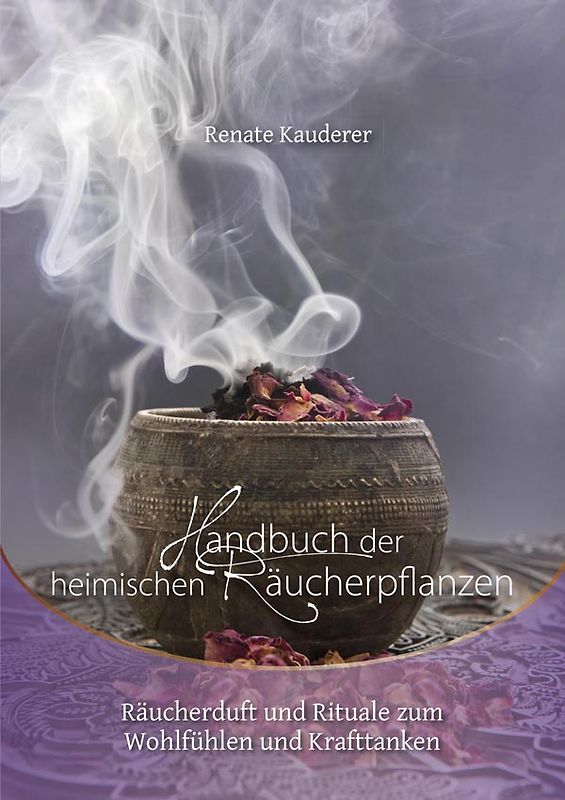 Handbuch der heimischen Räucherpflanzen