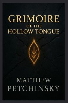 Grimoire of the Hollow Tongue