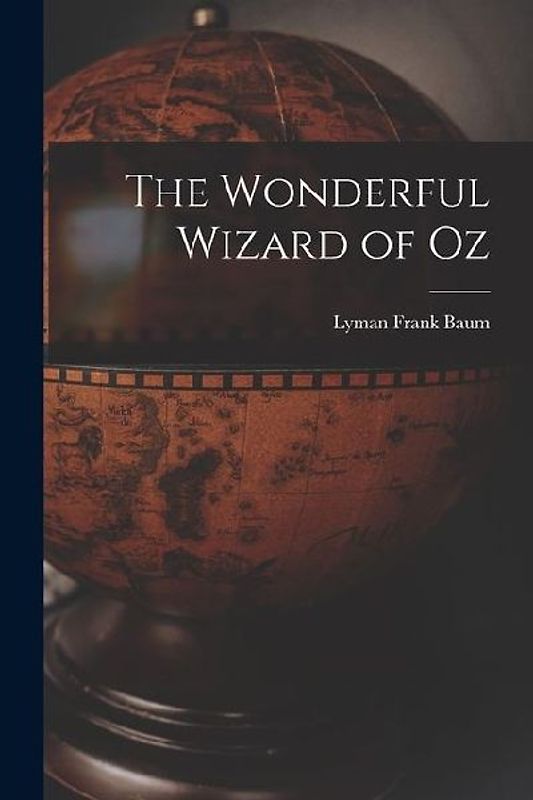 The Wonderful Wizard of Oz