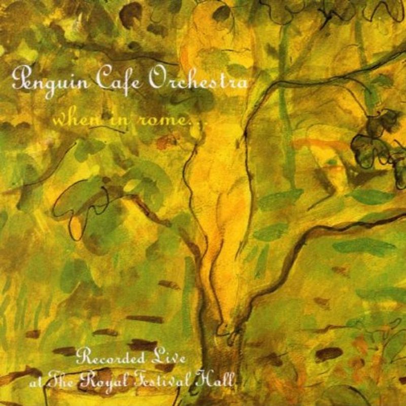 Penguin Cafe Orchestra - When in Rome