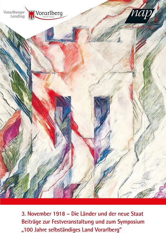 3. November 1918. Die Länder und der neue Staat.