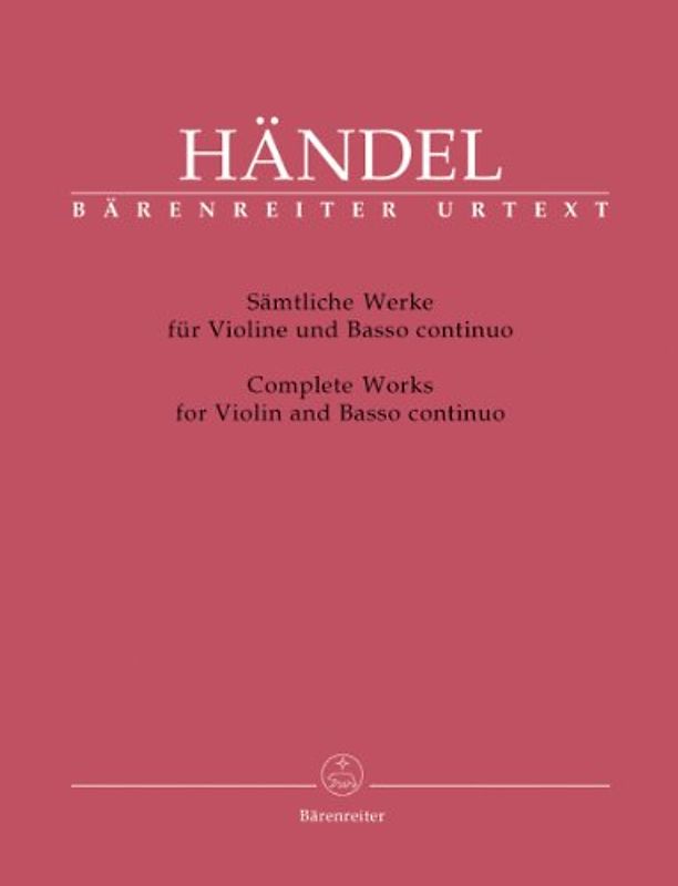 Saemtliche Werke. Violine, Basso Continuo