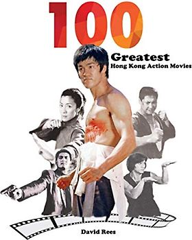 100 Greatest Hong Kong Action Movies