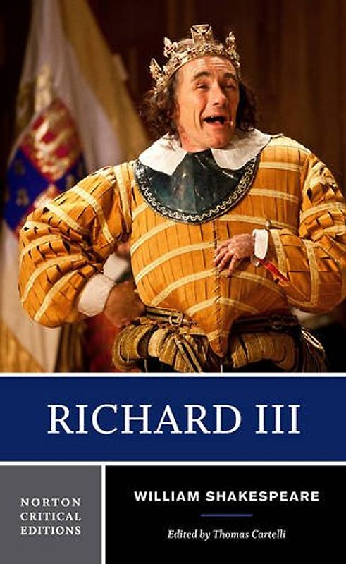 Richard III: A Norton Critical Edition (Norton Critical Editions, Band 0)