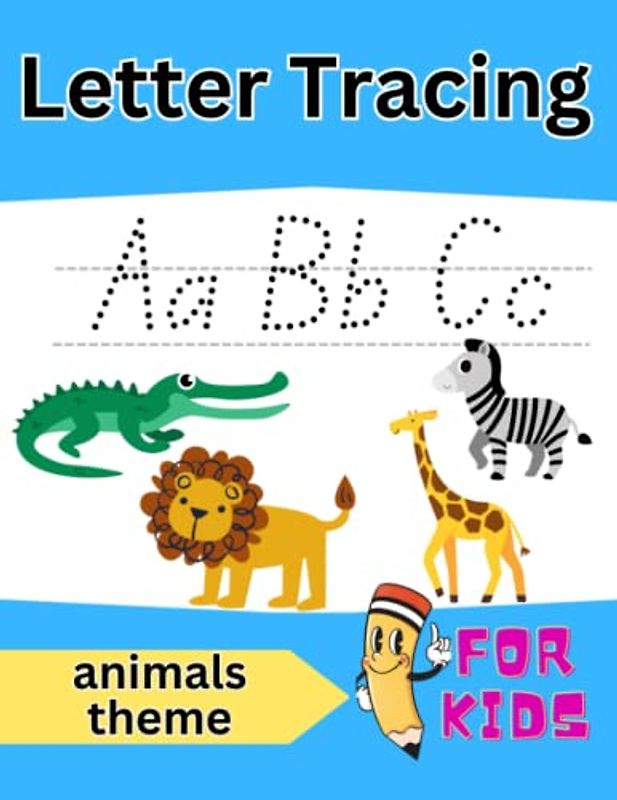 Letter Tracing Book for Kids 3+: Animals Themes Letter Tracing Workbook for ages 3-5
