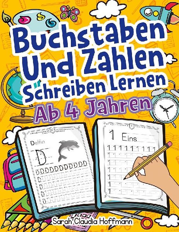 Buchstaben Und Zahlen Schreiben Lernen Ab 4 Jahren