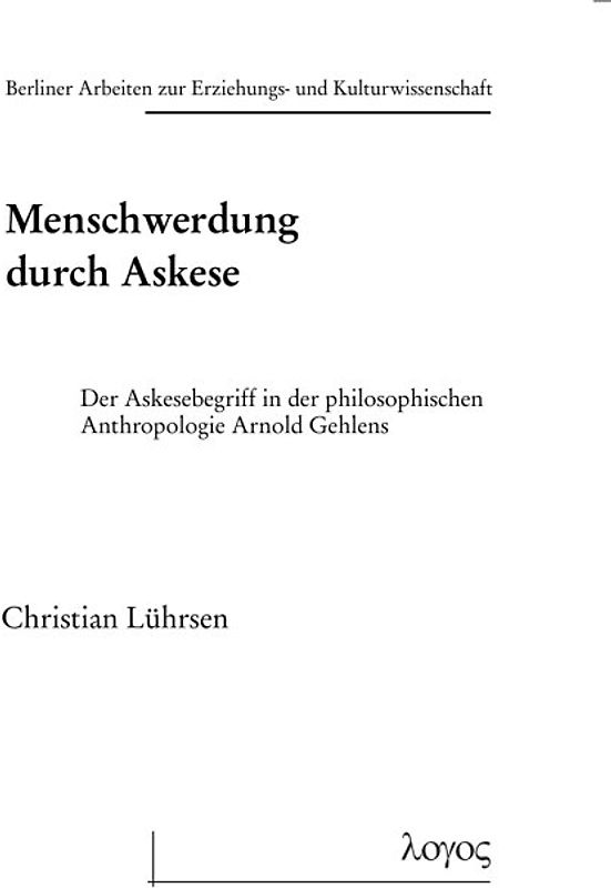 Menschwerdung durch Askese