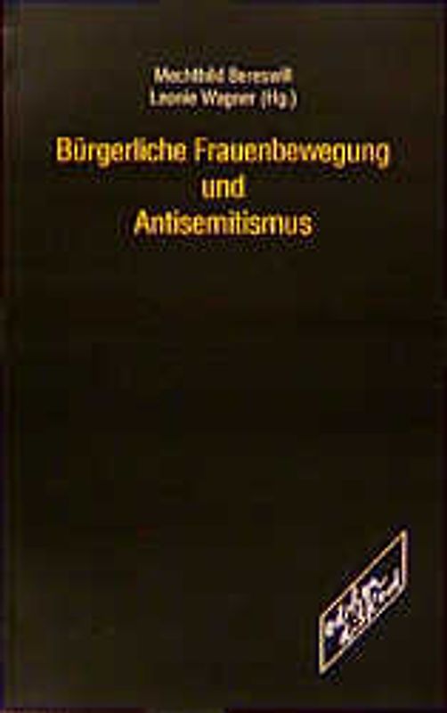 Bürgerliche Frauenbewegung und Antisemitismus