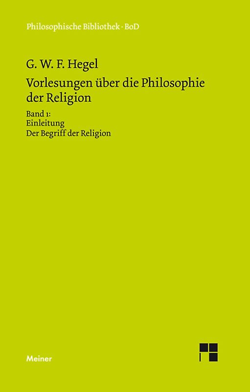 Vorlesungen über die Philosophie der Religion. Teil 1