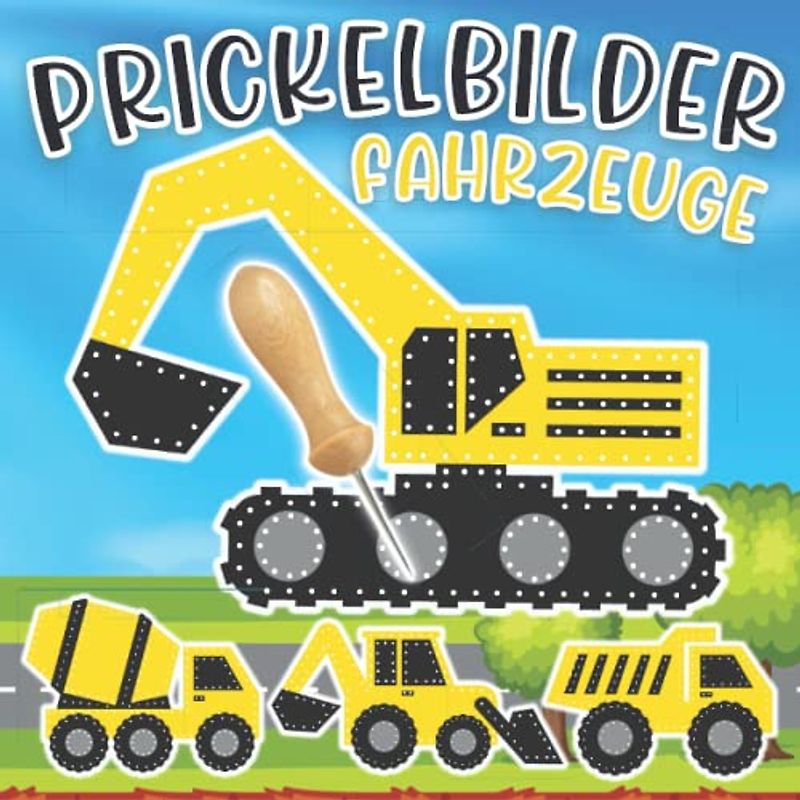 Prickelbilder Fahrzeuge: Prickelblock für Jungen und Mädchen. Für Kinder ab 3 Jahren. Weltraum, Flugzeug, Feuerwehrauto und vieles mehr. Prickeln, Malen und Ausschneiden.