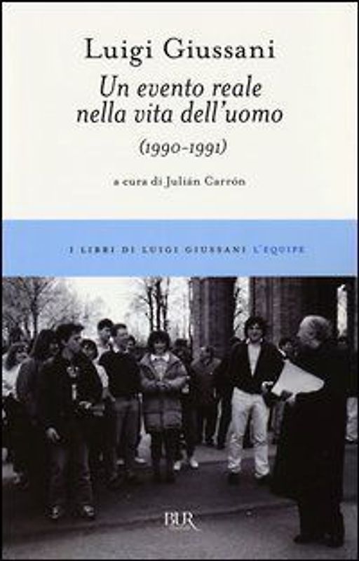 Un evento reale nella vita dell'uomo (1990-1991)