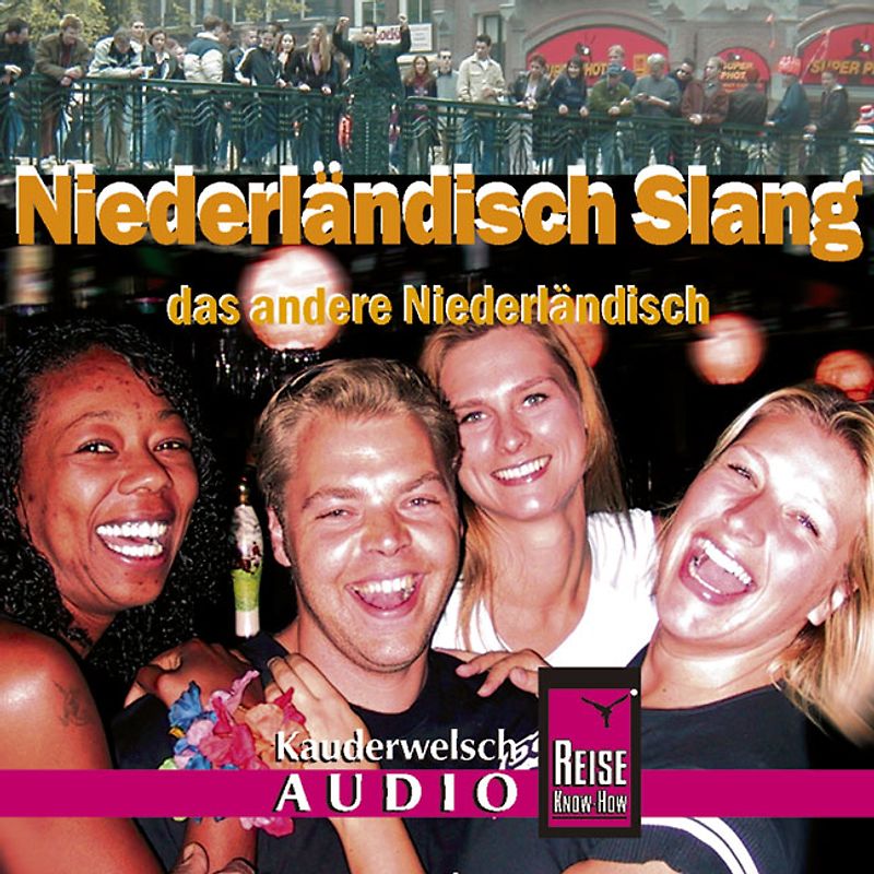 Reise Know-How Kauderwelsch AUDIO Niederländisch Slang (Audio-CD)