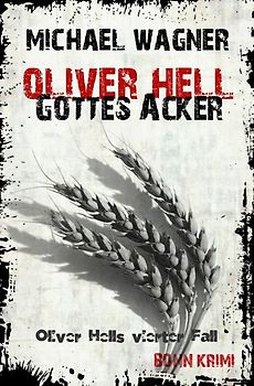 Oliver Hell / Oliver Hell – Gottes Acker